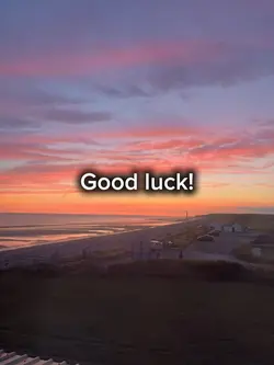 good luck!