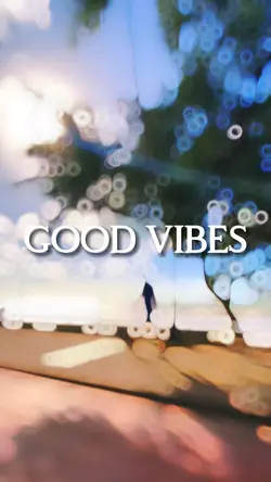Good Vibes
