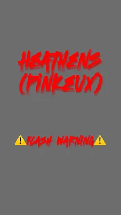 Heathens by Pinkeux