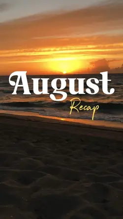 August recap 