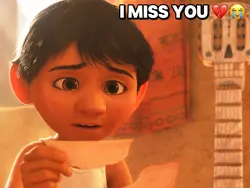 I miss you