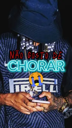 NÃO GOSTO DE CHORAR