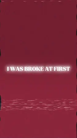 I Was Broke At First