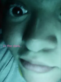 better in the dark