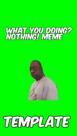 I’m doing nothing 