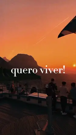 quero viver!
