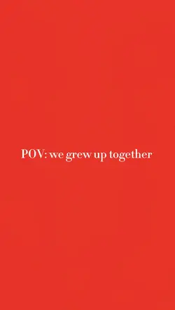 Growing up together 