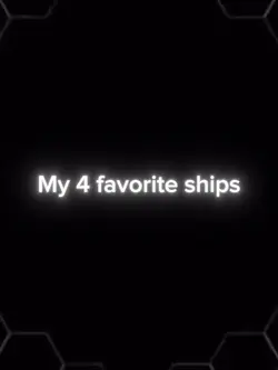 My 4 favorite ships