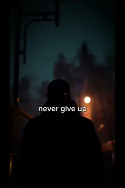 Never give up