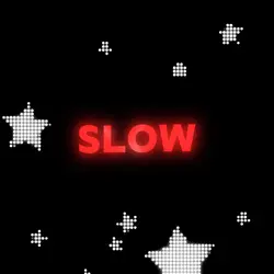 You’re Too SLOW