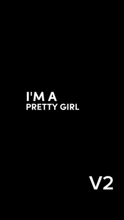 I'm Pretty Girl V2