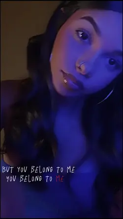 You belong to me.