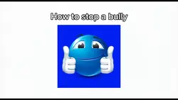How to stop a bully😤