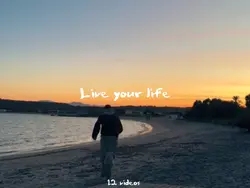 live your life