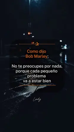 Como dijo Bob Marley