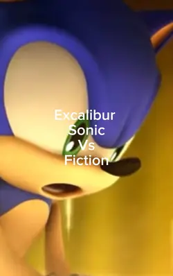 Excalibur sonic vs ?