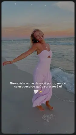 Você é rara 🤍