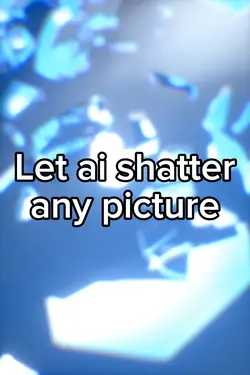 Let ai shatter pic