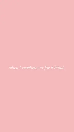 I reached for a hand