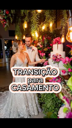 TRANSIÇÃO CASAMENT