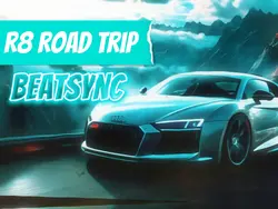 R8 Roadtrip Beatsync