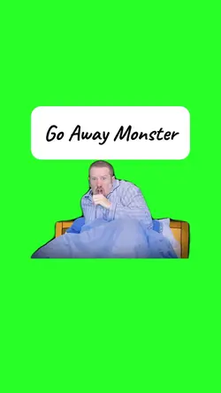 Go Away Monster