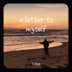 A letter to myself ✉️