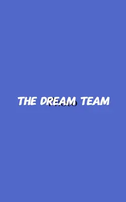 Dream team