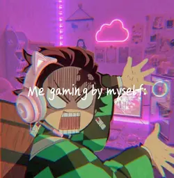 Gaming by myself 