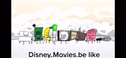 Disney Movie be like