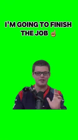 FINISH THE JOB