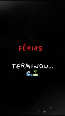 Fim das Férias 🏝️🌊
