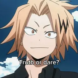 Truth or dare?