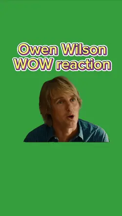 Wow - Owen Wilson