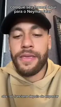 Neymar fala seu nome