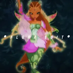 ~Flora--edit~