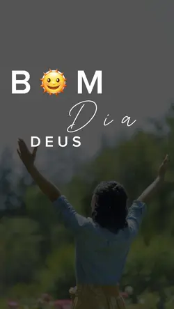 BOM DIA, DEUS