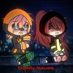 Daddy Issues :(