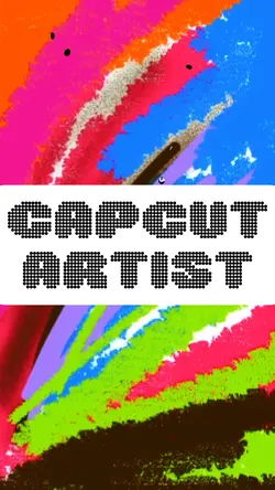 The CapCut Artist
