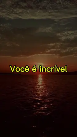 Você é incrível!