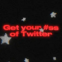 Get Off Twitter