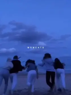 moments 