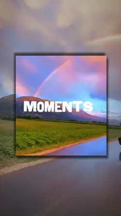 Moments video 