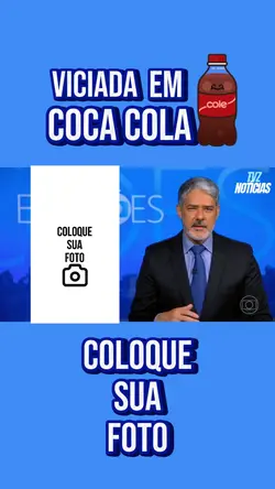 VICIADA EM COCA COLA