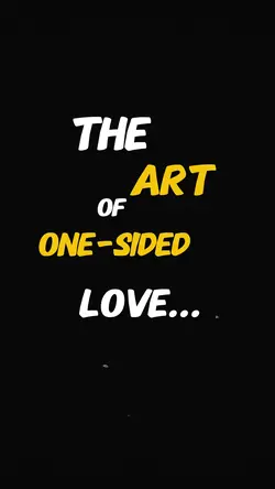 Art of onesided love