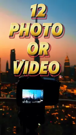 12 video or photo 