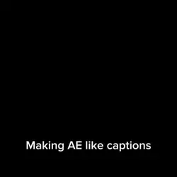 AE captions ig