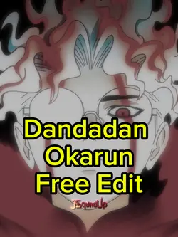 Dandadan Free Edit