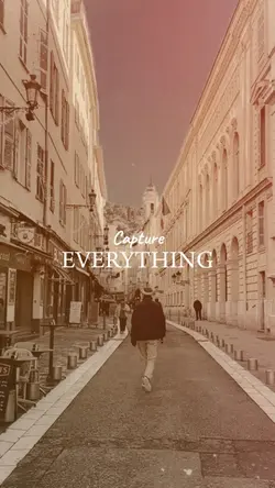 Capture everything