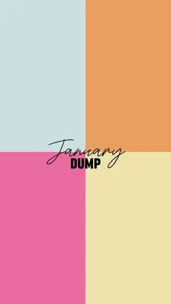 January Dump